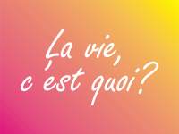 la vie